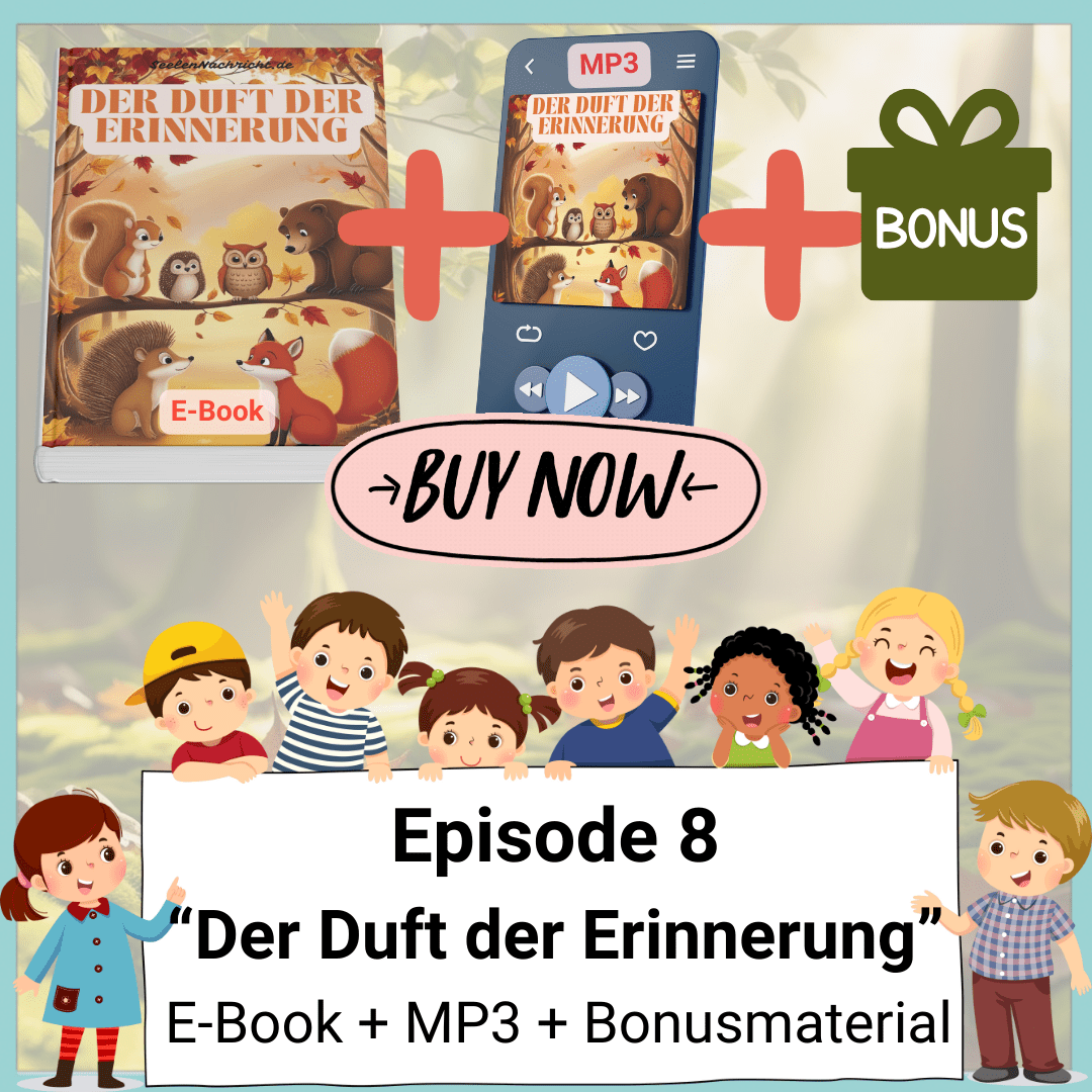 E08 - Der Duft der Erinnerung - SeelenNachricht.de