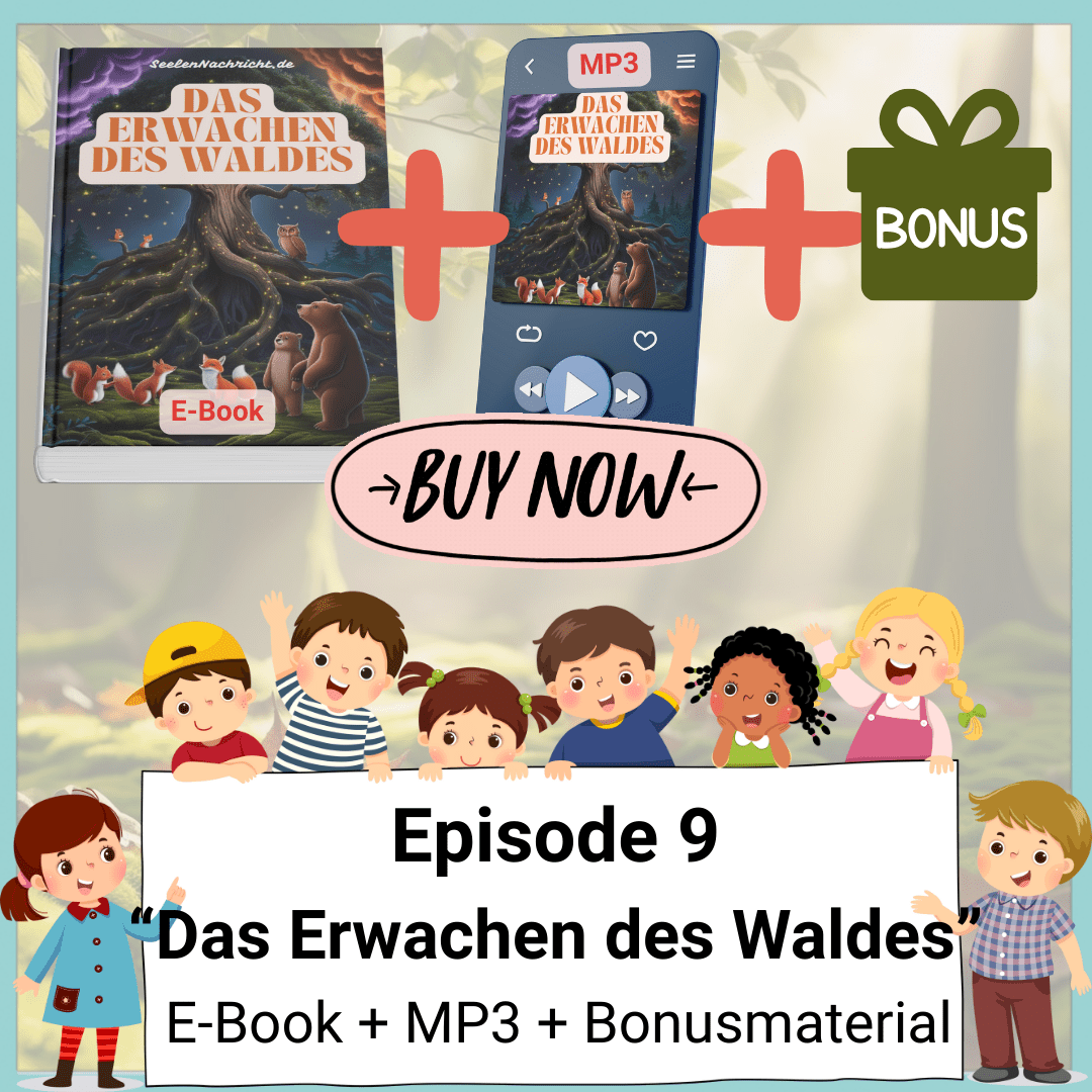 E09 - Das Erwachen des Waldes - SeelenNachricht.de